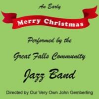"An early Merry Christmas presented by the Great Falls Community Jazz Band directed by our very own John Gemberling" green back