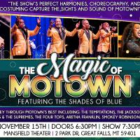 5 images of performers at the top, "MAGIC OF MOTOWN feature the Shade of Blue"