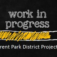 Work in progress Park District Projects 