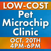 Low-Cost Pet Microchip Clinic — October 20th from 4–6 p.m.