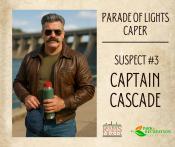 Suspect #3 Captain Cascade