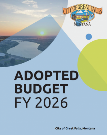 Cover page for Adopted Budget FY 2026 for the City of Great Falls, Montana Cover page for Adopted Budget FY 2026 for the City of Great Falls, Montana