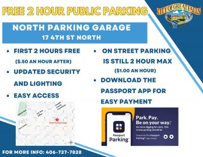 Free 2 hour public parking downtown at the North Parking Garage located at 17 4th Street North. 