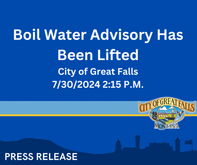 Boil Order Lifted for City of Great Falls 7/30/2024